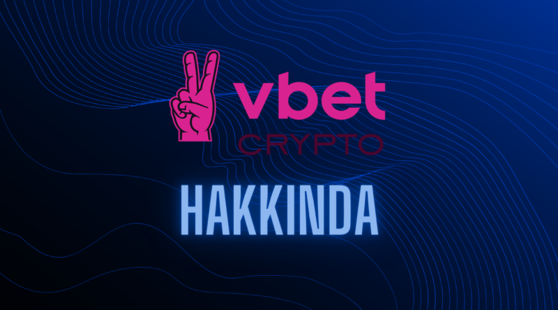 Vbetcrypto Hakkında Bilgiler